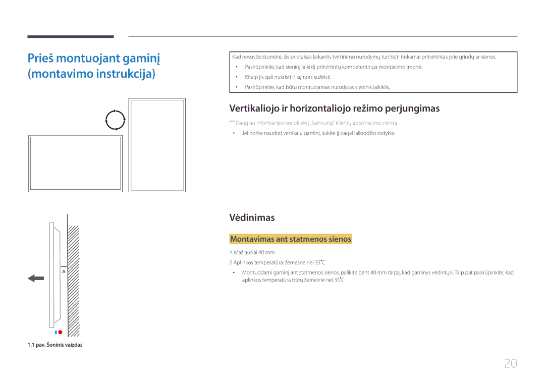 Samsung LH46UDEBLBB/EN manual Vertikaliojo ir horizontaliojo režimo perjungimas, Vėdinimas, Montavimas ant statmenos sienos 