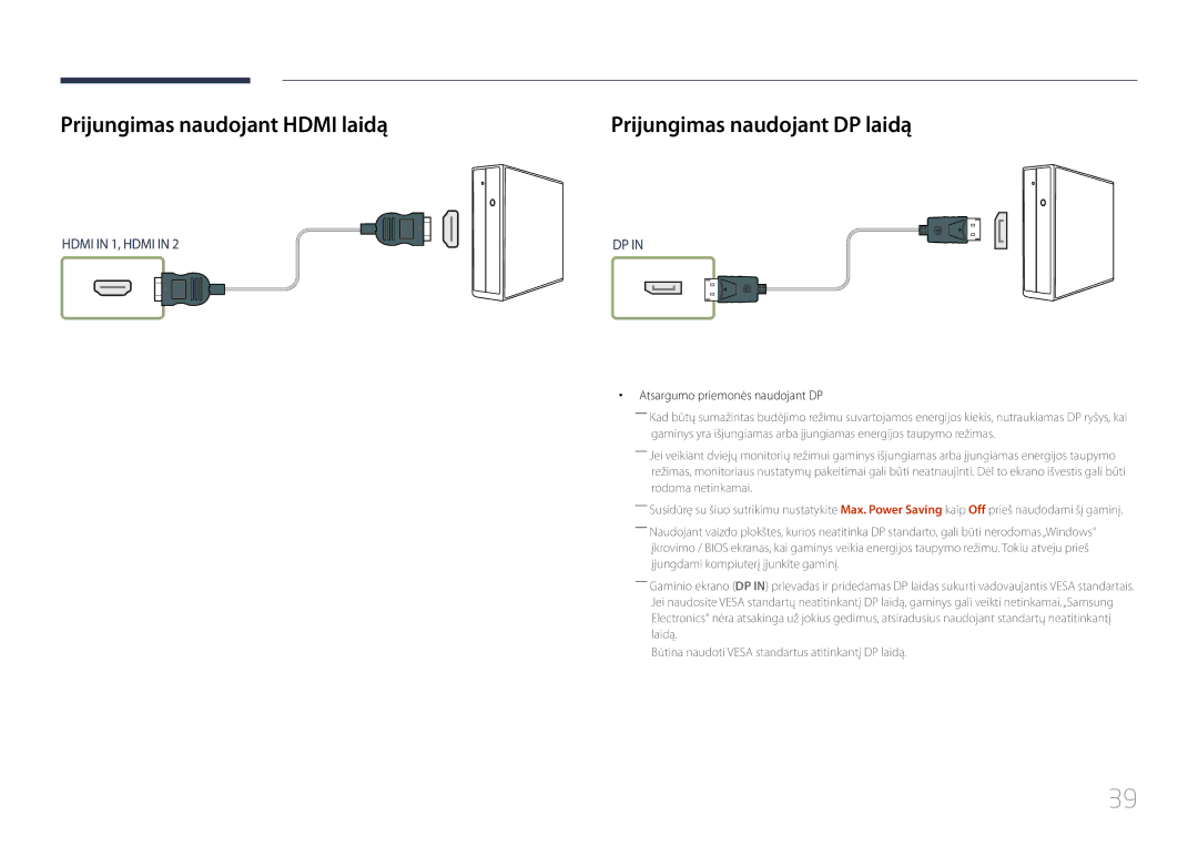 Samsung LH46UDECLBB/EN Prijungimas naudojant Hdmi laidą, Prijungimas naudojant DP laidą, Atsargumo priemonės naudojant DP 