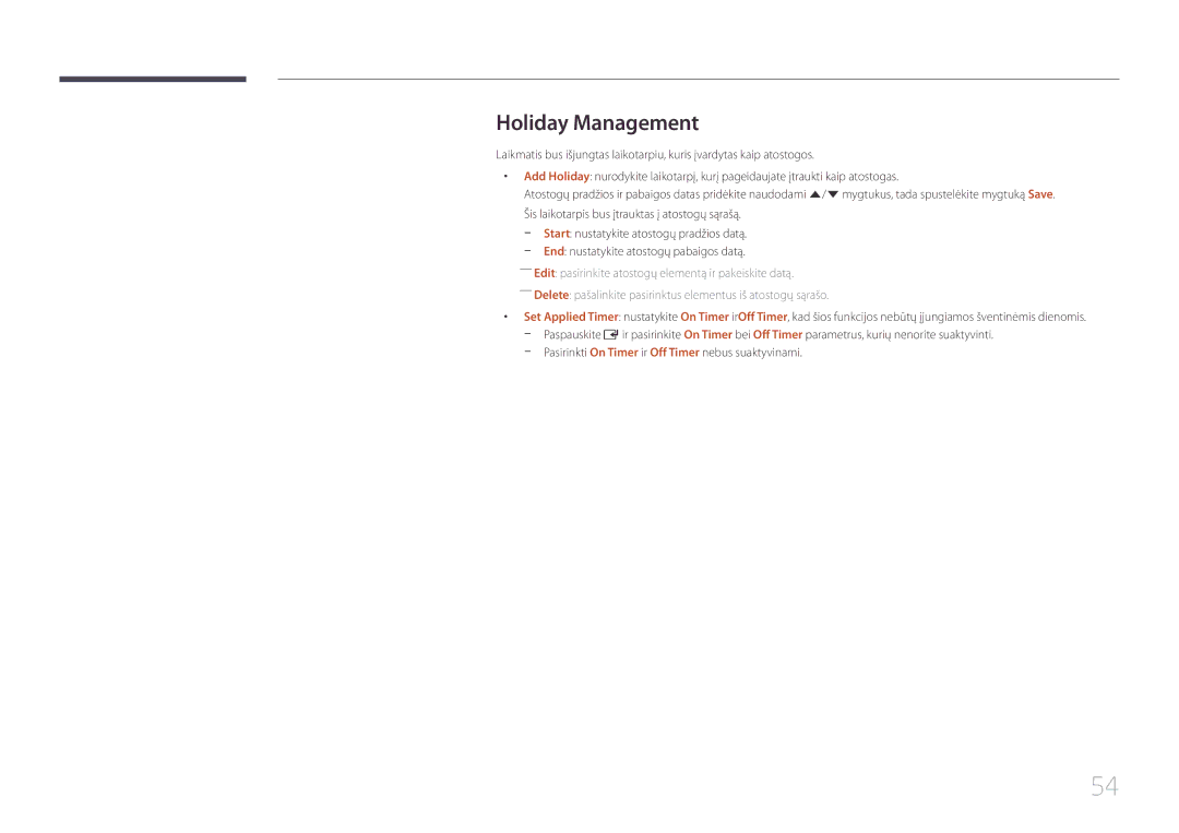 Samsung LH46UDECLBB/EN, LH46UDEBLBB/EN manual Holiday Management, Pasirinkti On Timer ir Off Timer nebus suaktyvinami 