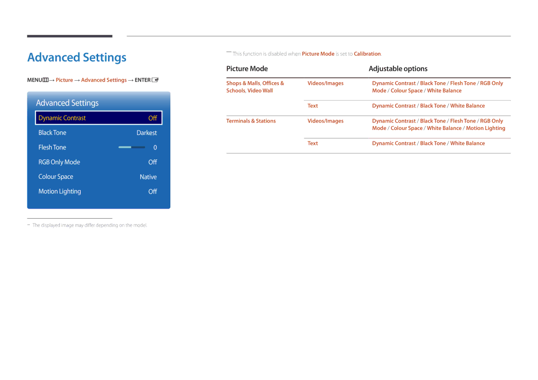 Samsung LH55UEDPLGC/NG MENUm→ Picture → Advanced Settings → Entere, Text Dynamic Contrast / Black Tone / White Balance 