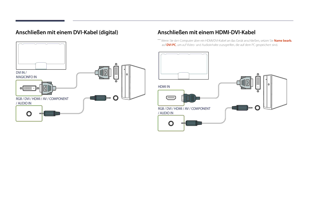 Samsung LH55UEDPLGC/EN, LH46UEDPLGC/EN manual Anschließen mit einem DVI-Kabel digital, Anschließen mit einem HDMI-DVI-Kabel 