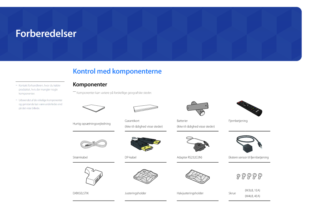 Samsung LH46UEDPLGC/EN, LH55UEDPLGC/EN manual Forberedelser, Kontrol med komponenterne, Komponenter 