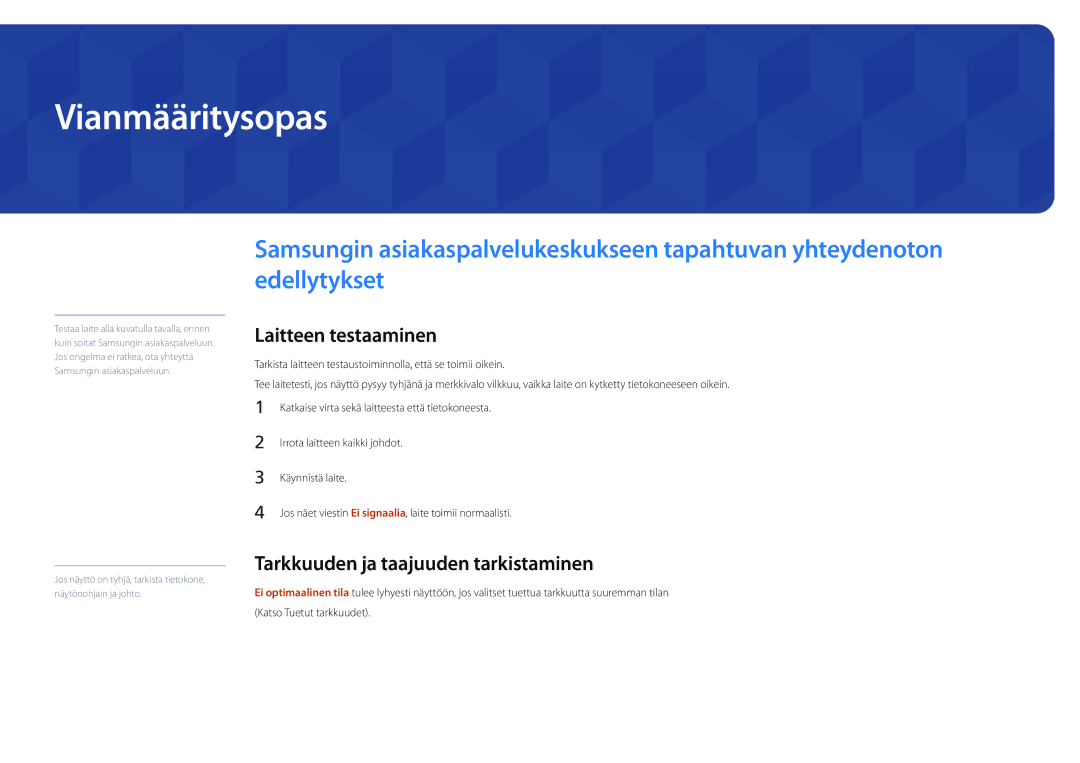 Samsung LH55UEDPLGC/EN, LH46UEDPLGC/EN manual Vianmääritysopas, Laitteen testaaminen, Tarkkuuden ja taajuuden tarkistaminen 