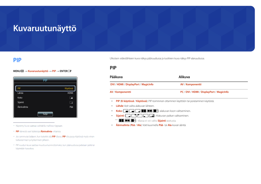 Samsung LH55UEDPLGC/EN, LH46UEDPLGC/EN manual Pääkuva Alikuva, MENUm → Kuvaruutunäyttö → PIP → Entere 