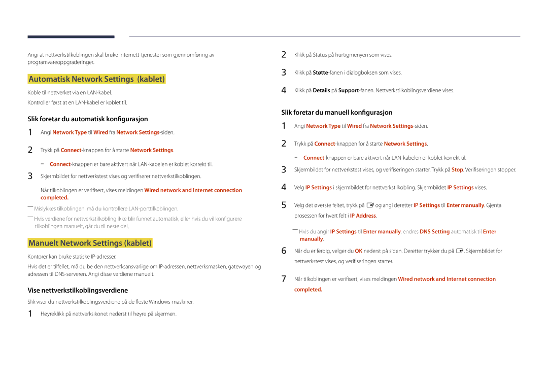 Samsung LH55UEDPLGC/EN manual Automatisk Network Settings kablet, Manuelt Network Settings kablet, Manually, Completed 