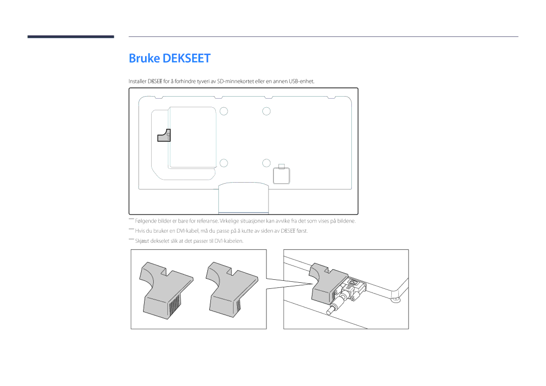 Samsung LH55UEDPLGC/EN, LH46UEDPLGC/EN manual Bruke Dekselet 