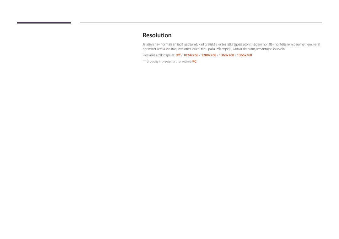 Samsung LH46UEDPLGC/EN, LH55UEDPLGC/EN manual Resolution, Pieejamās izšķirtspējas Off / 1024x768 / 1280x768 / 1360x768 