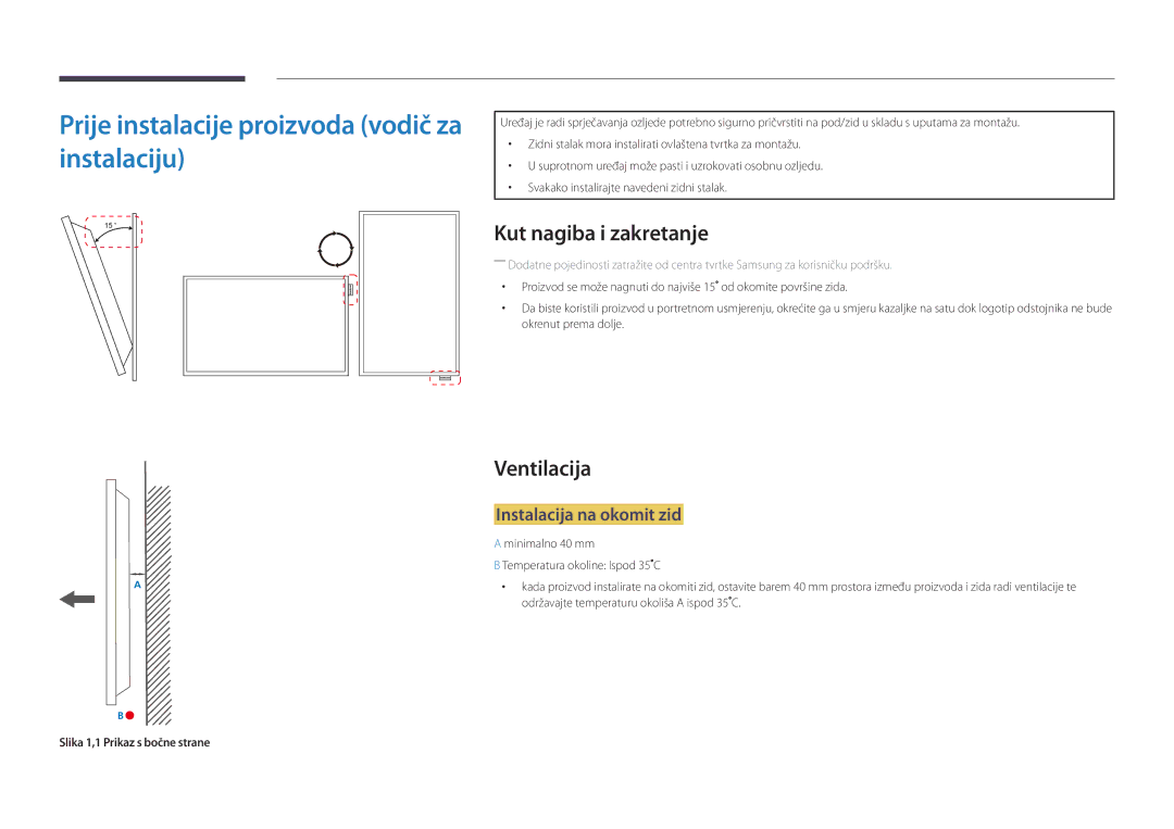 Samsung LH55UEDPLGC/EN manual Prije instalacije proizvoda vodič za instalaciju, Kut nagiba i zakretanje, Ventilacija 