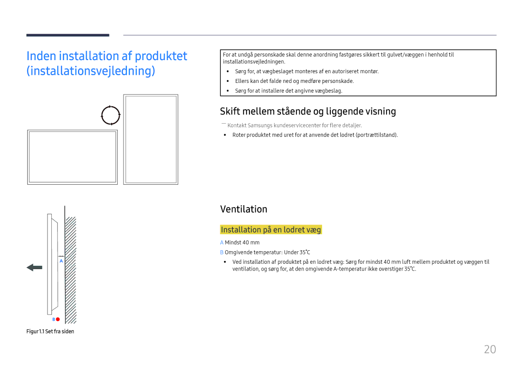 Samsung LH46UHFCLBB/EN manual Skift mellem stående og liggende visning, Ventilation, Installation på en lodret væg 