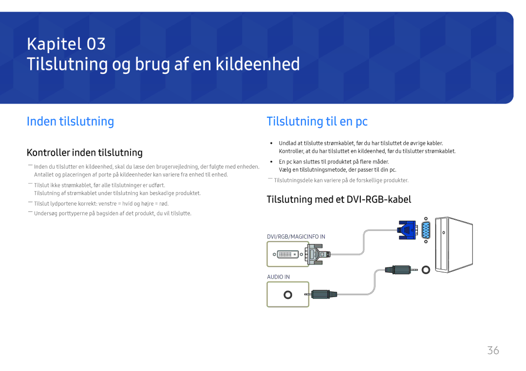 Samsung LH46UHFCLBB/EN manual Tilslutning og brug af en kildeenhed, Inden tilslutning, Tilslutning til en pc 