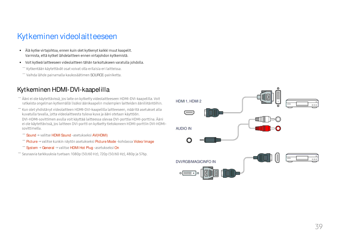 Samsung LH46UHFCLBB/EN manual Kytkeminen videolaitteeseen, ――Sound → valitse Hdmi Sound -asetukseksiAVHDMI 