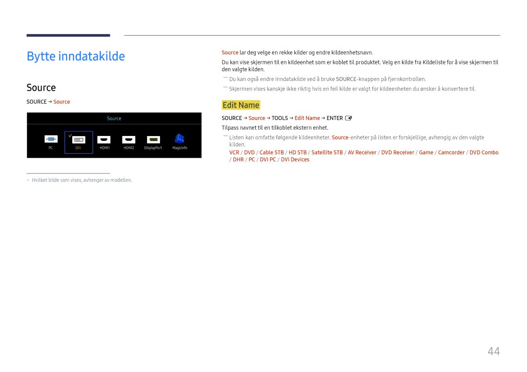 Samsung LH46UHFCLBB/EN manual Bytte inndatakilde, Source → Source → Tools → Edit Name → Enter E 