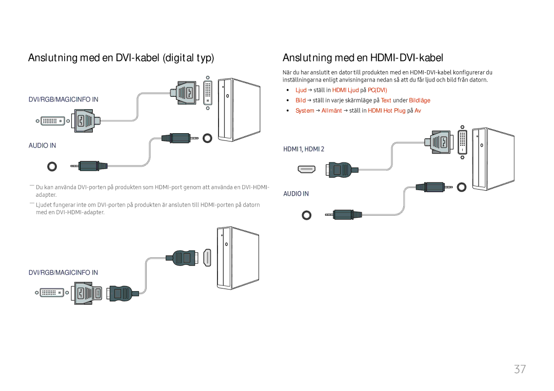 Samsung LH46UHFCLBB/EN manual Anslutning med en DVI-kabel digital typ, Anslutning med en HDMI-DVI-kabel 