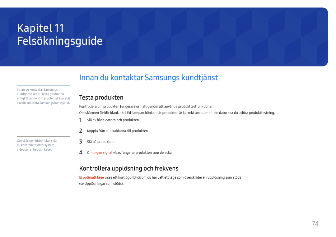 Samsung LH46UHFCLBB/EN manual Felsökningsguide, Innan du kontaktar Samsungs kundtjänst, Testa produkten 