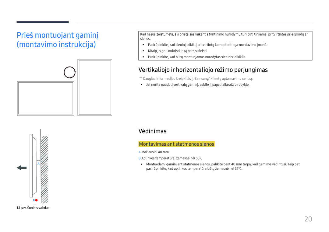 Samsung LH46UHFCLBB/EN manual Vertikaliojo ir horizontaliojo režimo perjungimas, Vėdinimas, Montavimas ant statmenos sienos 