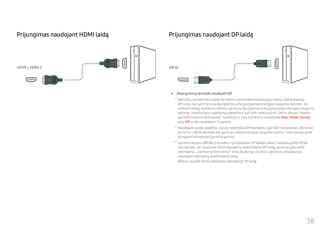 Samsung LH46UHFCLBB/EN Prijungimas naudojant Hdmi laidą, Prijungimas naudojant DP laidą, Atsargumo priemonės naudojant DP 