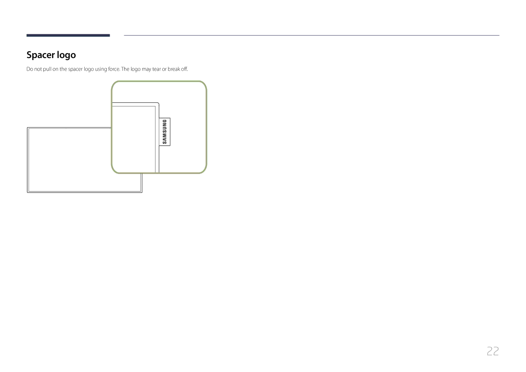 Samsung LH65DMEPLGC/XS, LH48DMEPLGC/EN, LH40DHEPLGC/EN, LH32DBEPLGC/EN, LH55DMEPLGC/EN, LH55DBEPLGC/EN manual Spacer logo 