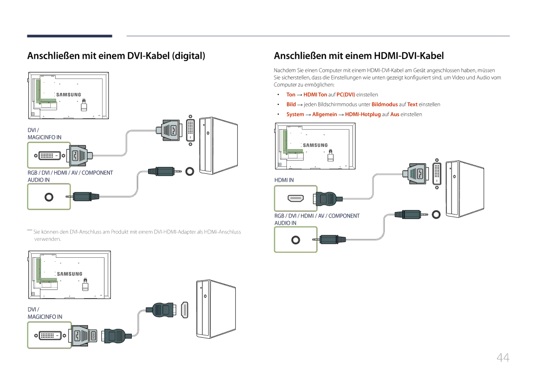 Samsung LH40DMEPLGC/EN, LH48DMEPLGC/EN manual Anschließen mit einem DVI-Kabel digital, Anschließen mit einem HDMI-DVI-Kabel 