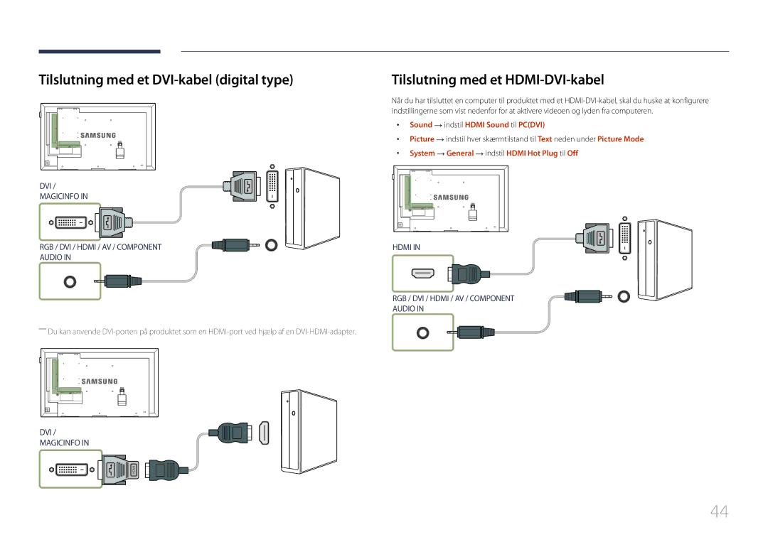 Samsung LH40DMEPLGC/EN, LH48DMEPLGC/EN manual Tilslutning med et DVI-kabel digital type, Tilslutning med et HDMI-DVI-kabel 