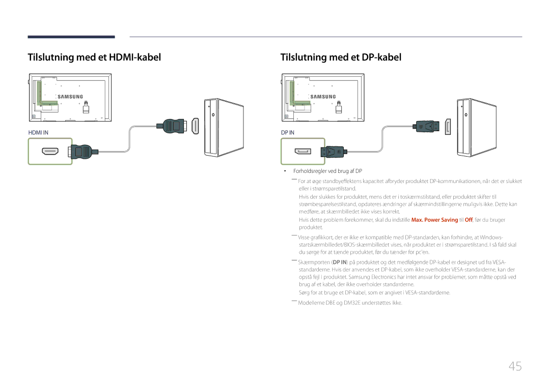 Samsung LH55DHEPLGC/EN manual Tilslutning med et HDMI-kabel, Tilslutning med et DP-kabel, Forholdsregler ved brug af DP 