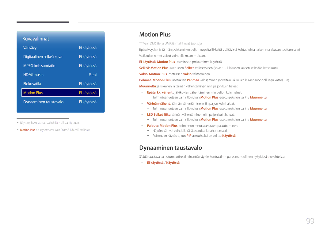 Samsung LH65DMEPLGC/EN, LH48DMEPLGC/EN, LH40DHEPLGC/EN, LH32DBEPLGC/EN, LH55DMEPLGC/EN Motion Plus, Dynaaminen taustavalo 