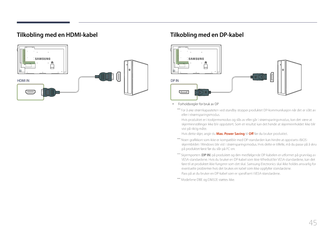 Samsung LH55DHEPLGC/EN manual Tilkobling med en HDMI-kabel, Tilkobling med en DP-kabel, Forholdsregler for bruk av DP 