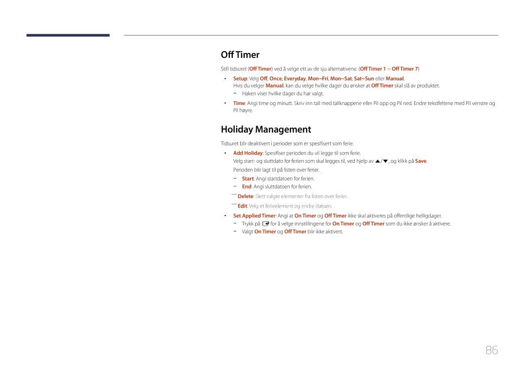 Samsung LH65DMEPLGC/EN, LH48DMEPLGC/EN, LH40DHEPLGC/EN, LH32DBEPLGC/EN, LH55DMEPLGC/EN manual Off Timer, Holiday Management 