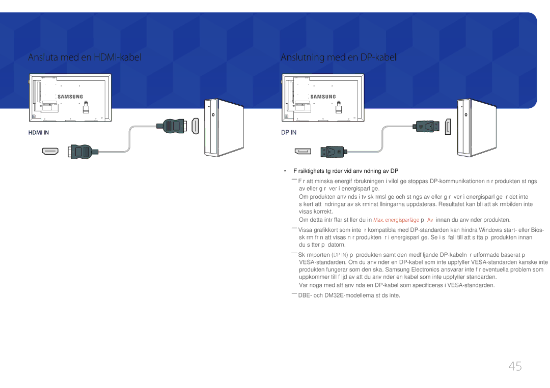 Samsung LH55DHEPLGC/EN Ansluta med en HDMI-kabel, Anslutning med en DP-kabel, Försiktighetsåtgärder vid användning av DP 