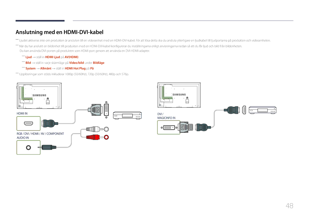 Samsung LH40DBEPLGC/EN, LH48DMEPLGC/EN manual Anslutning med en HDMI-DVI-kabel, ――Ljud → ställ in Hdmi Ljud på Avhdmi 