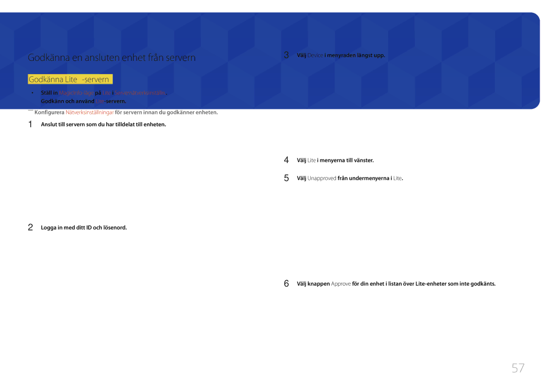 Samsung LH40DMEPLGC/EN, LH48DMEPLGC/EN, LH40DHEPLGC/EN manual Godkänna en ansluten enhet från servern, Godkänna Lite-servern 