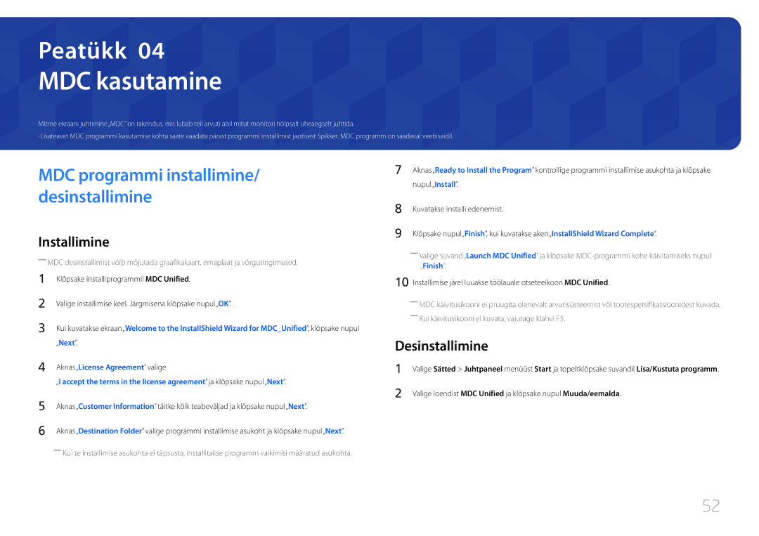 Samsung LH48DMEPLGC/EN, LH40DHEPLGC/EN, LH32DBEPLGC/EN, LH55DMEPLGC/EN, LH55DBEPLGC/EN manual MDC kasutamine, Desinstallimine 