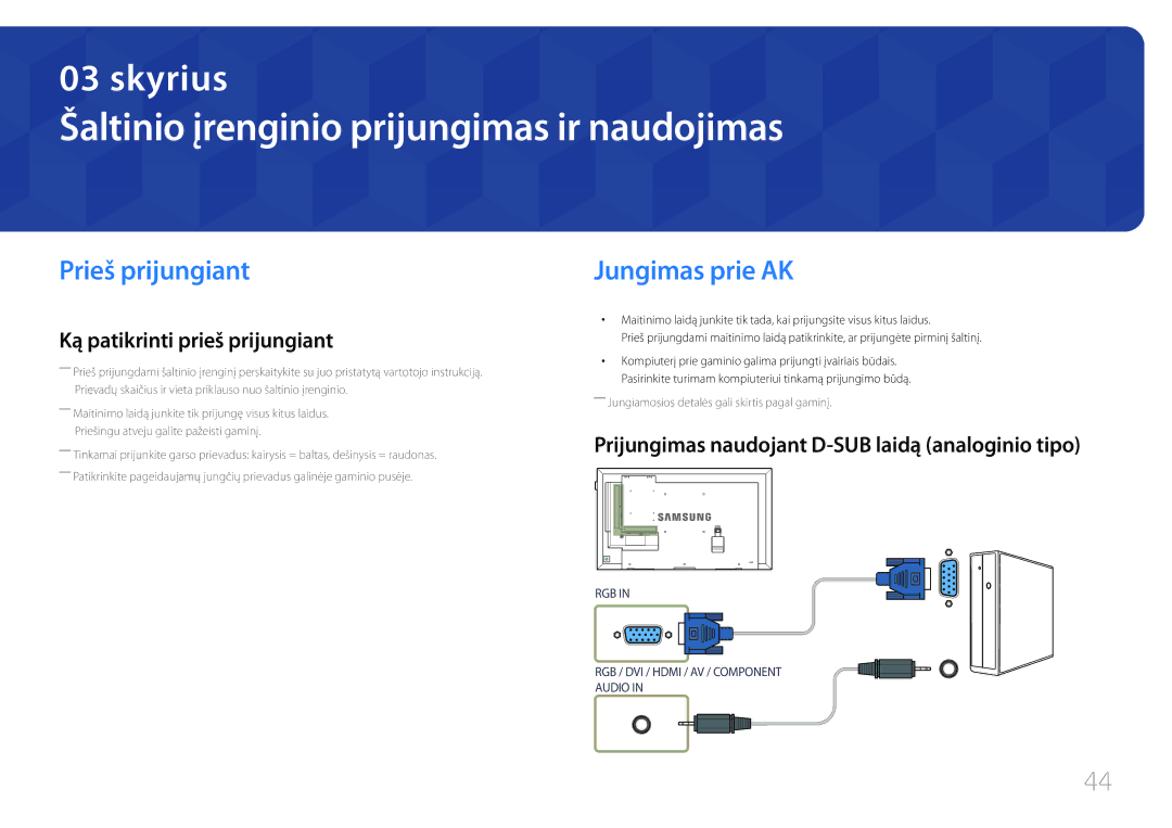 Samsung LH40DMEPLGC/EN, LH48DMEPLGC/EN Šaltinio įrenginio prijungimas ir naudojimas, Prieš prijungiant, Jungimas prie AK 