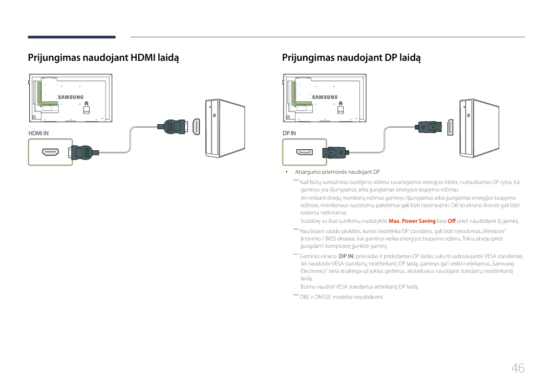 Samsung LH75DMEPLGC/EN Prijungimas naudojant Hdmi laidą, Prijungimas naudojant DP laidą, Atsargumo priemonės naudojant DP 