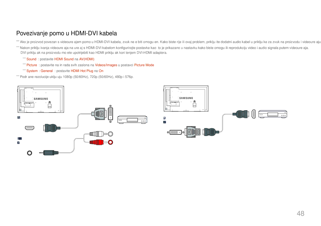 Samsung LH32DMEPLGC/EN, LH48DMEPLGC/EN manual Povezivanje pomoću HDMI-DVI kabela, ――Sound → postavite Hdmi Sound na Avhdmi 