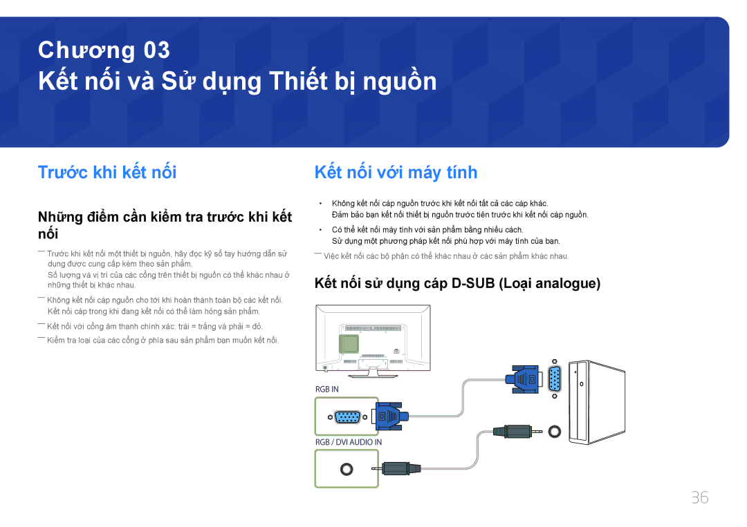 Samsung LH48EBDWLGW/XV, LH40EBDWLGW/XV manual Kết nối và̀ Sử dụng Thiết bị nguồn, Trước khi kết nối, Kêt nôi vơi máy tính 