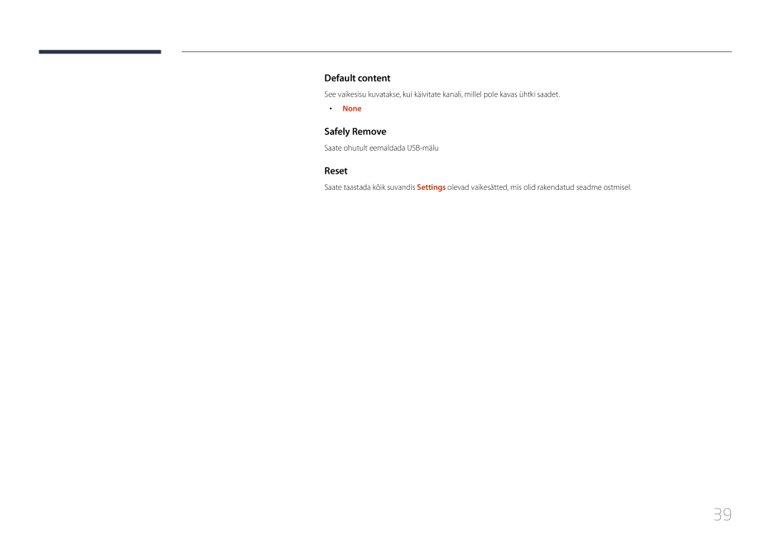 Samsung LH55RHEELGW/EN, LH48RHEELGW/EN manual Default content, Safely Remove, Reset, None, Saate ohutult eemaldada USB-mälu 