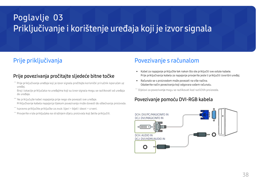 Samsung LH49DCHPLGC/EN manual Priključivanje i korištenje uređaja koji je izvor signala, Prije priključivanja 