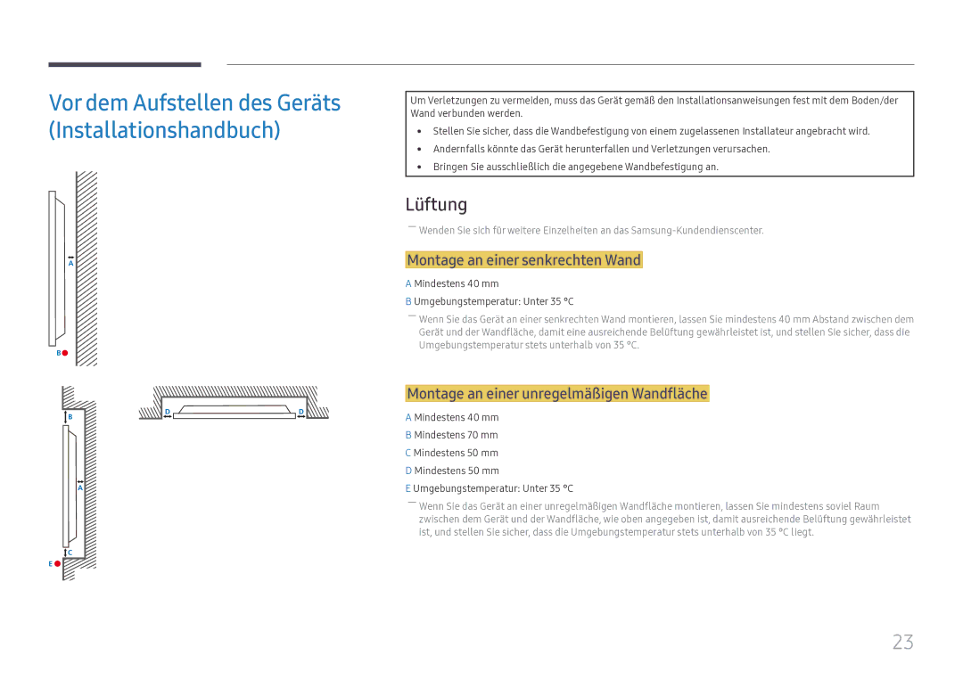 Samsung LH49DCHPLGC/EN manual Lüftung, Montage an einer senkrechten Wand, Montage an einer unregelmäßigen Wandfläche 