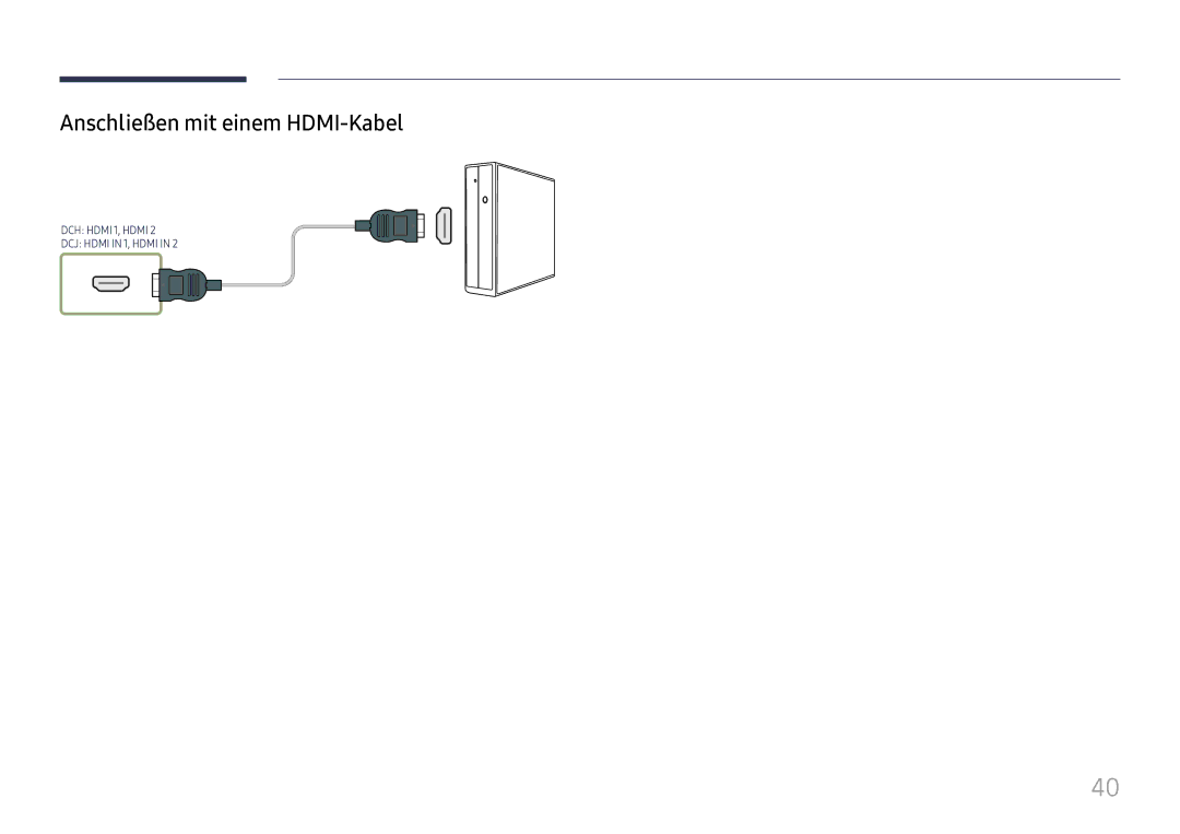 Samsung LH43DCJPLGC/EN, LH49DCJPLGC/EN, LH49DCHPLGC/EN manual Anschließen mit einem HDMI-Kabel 