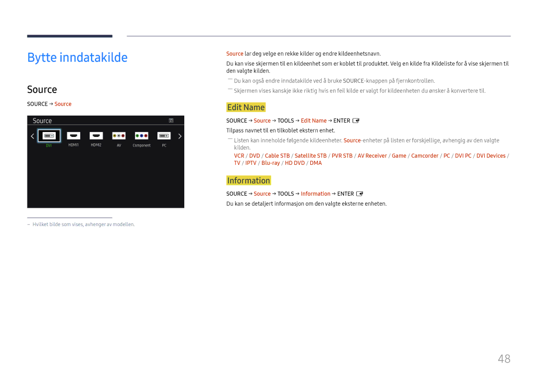 Samsung LH49DCJPLGC/EN, LH43DCJPLGC/EN, LH49DCHPLGC/EN manual Bytte inndatakilde, Source, Edit Name, Information 