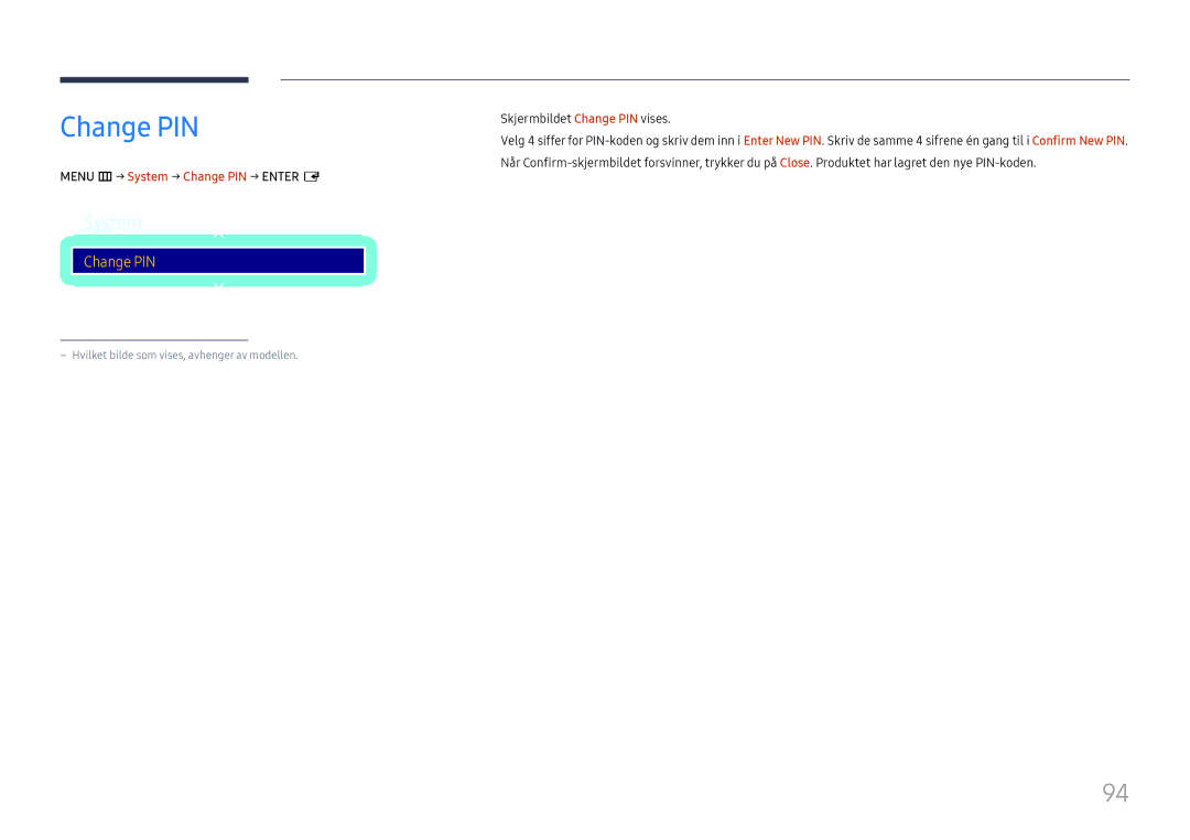 Samsung LH43DCJPLGC/EN, LH49DCJPLGC/EN, LH49DCHPLGC/EN manual Menu m → System → Change PIN → Enter E 