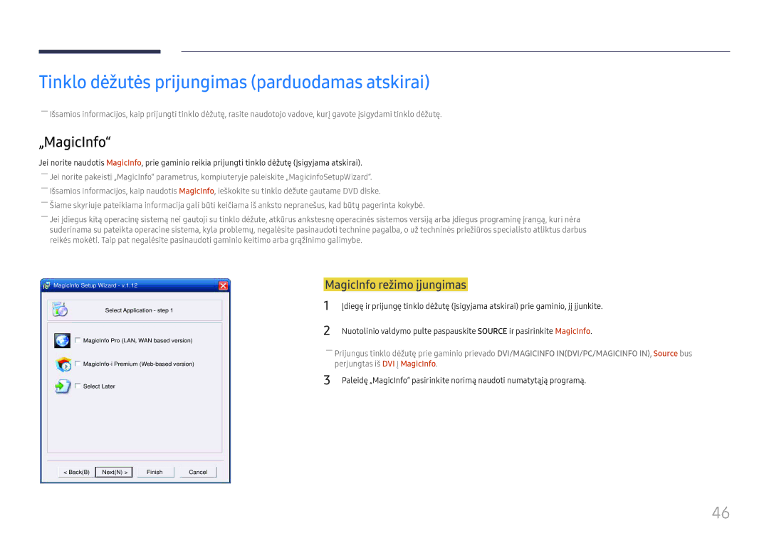 Samsung LH43DCJPLGC/EN manual Tinklo dėžutės prijungimas parduodamas atskirai, „MagicInfo, MagicInfo režimo įjungimas 