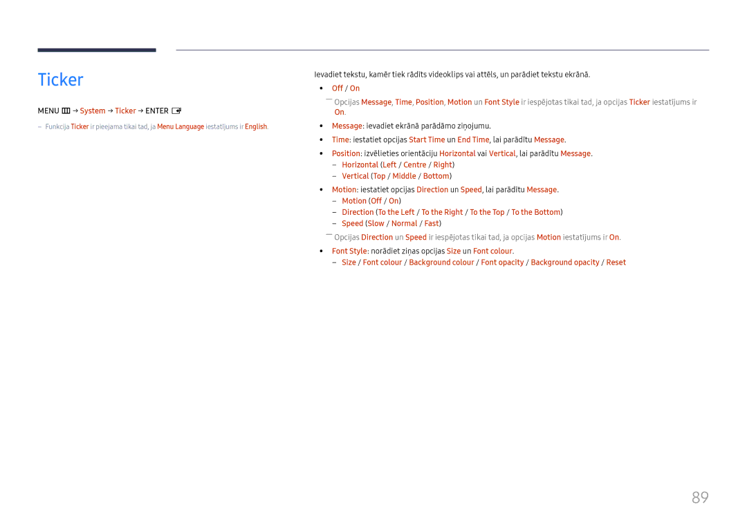 Samsung LH49DCHPLGC/EN manual Menu m → System → Ticker → Enter E, Font Style norādiet ziņas opcijas Size un Font colour 