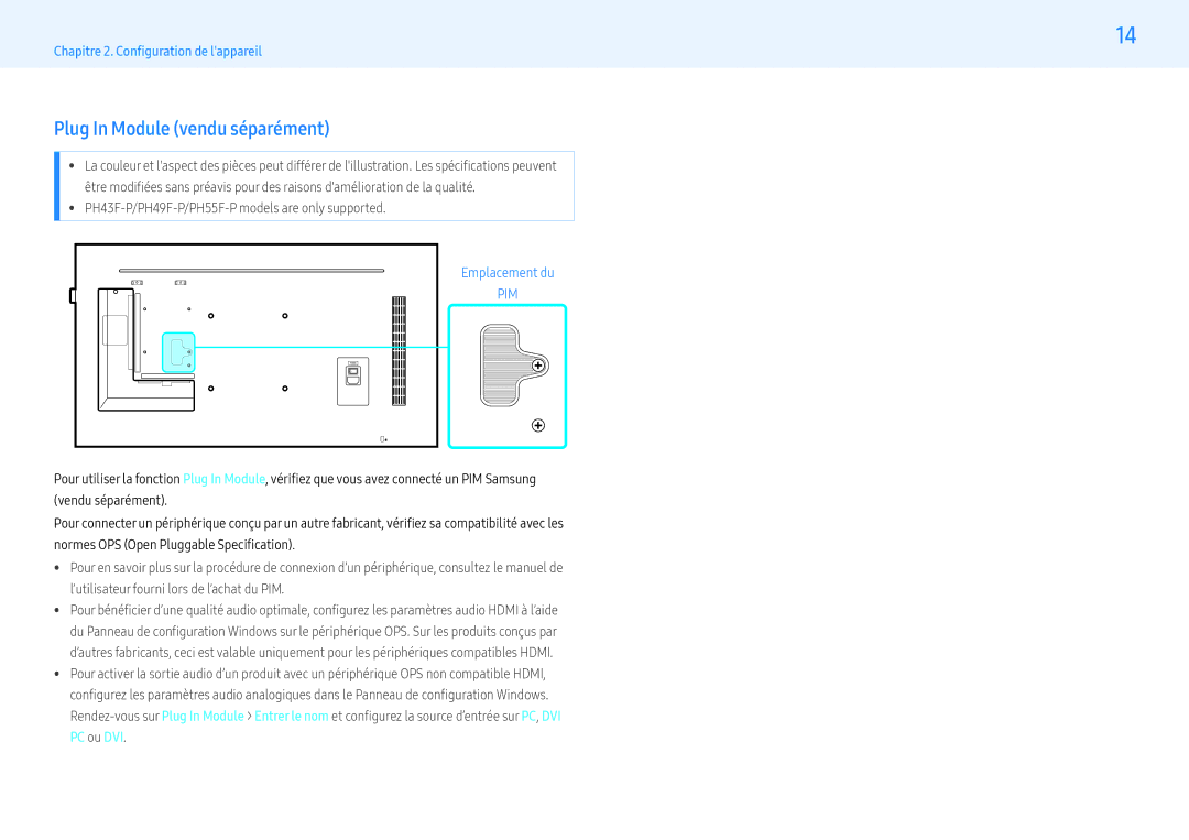 Samsung LH43PHFPMGC/EN, LH49PMFPBGC/EN Plug In Module vendu séparément, PH43F-P/PH49F-P/PH55F-P models are only supported 