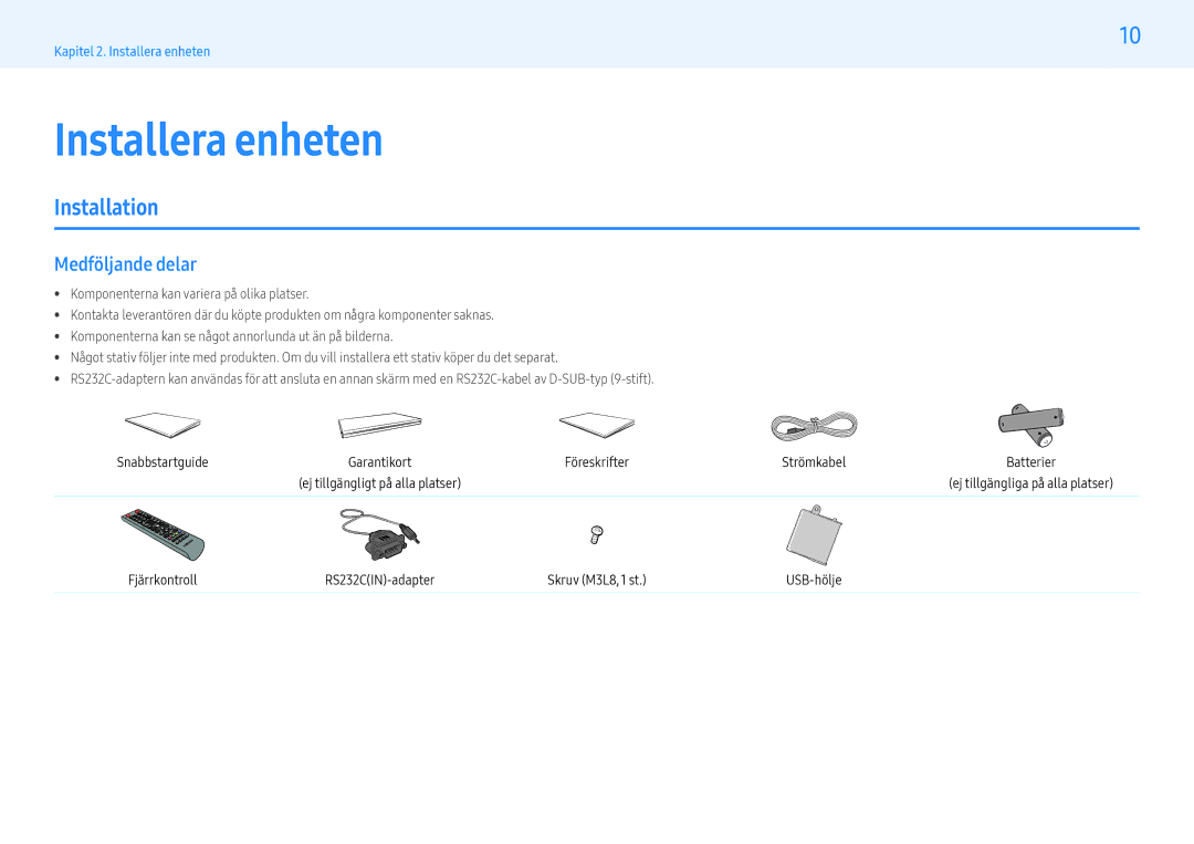 Samsung LH55PHFPMGC/EN, LH49PMFPBGC/EN, LH55PHFPBGC/EN, LH43PHFPBGC/EN Installera enheten, Installation, Medföljande delar 