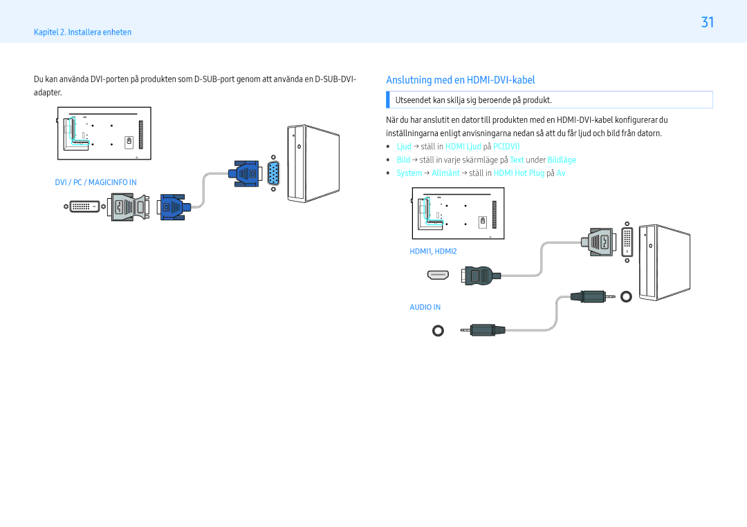 Samsung LH43PHFPMGC/EN, LH49PMFPBGC/EN manual Anslutning med en HDMI-DVI-kabel,  Ljud → ställ in Hdmi Ljud på Pcdvi 