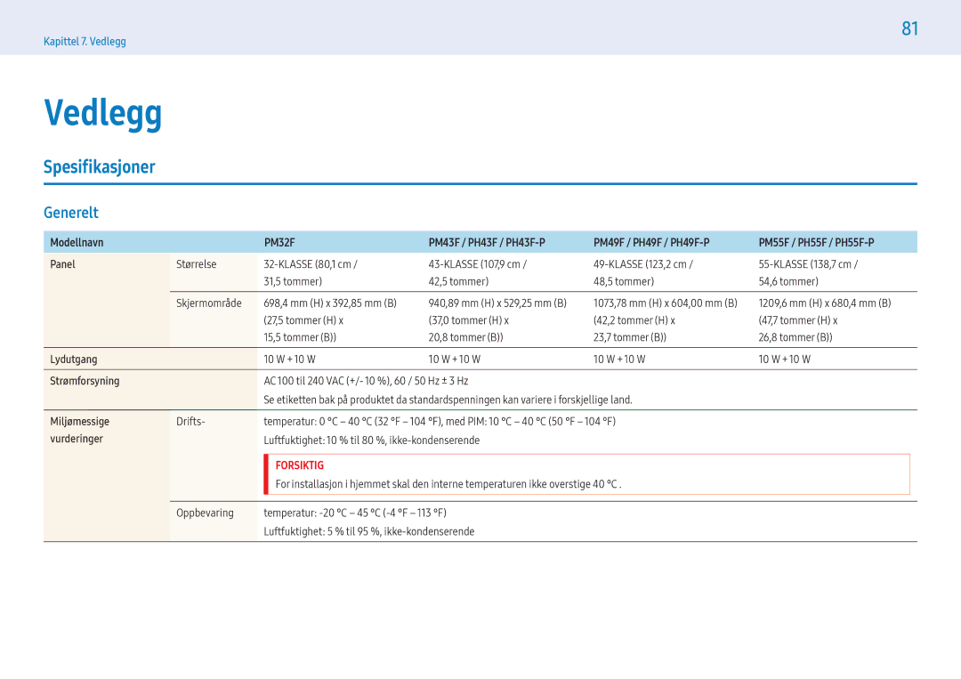 Samsung LH49PMFPBGC/EN, LH55PHFPMGC/EN, LH55PHFPBGC/EN, LH43PHFPBGC/EN, LH43PHFPMGC/EN manual Spesifikasjoner, Generelt 