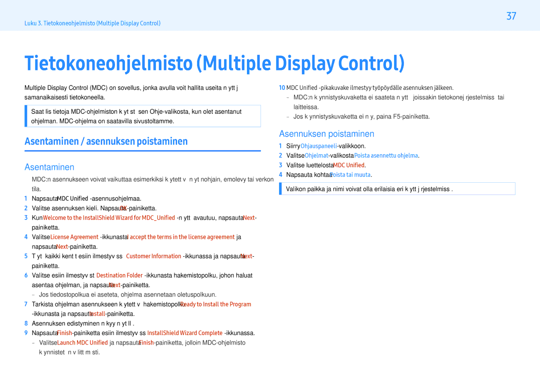 Samsung LH55PHFPMGC/EN manual Asentaminen / asennuksen poistaminen, Asennuksen poistaminen, Siirry Ohjauspaneeli-valikkoon 