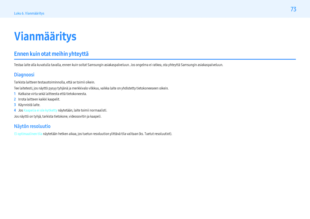 Samsung LH55PHFPMGC/EN, LH49PMFPBGC/EN, LH55PHFPBGC/EN manual Ennen kuin otat meihin yhteyttä, Diagnoosi, Näytön resoluutio 
