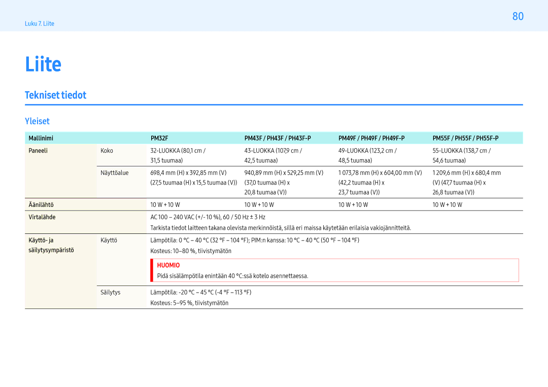 Samsung LH32PMFPBGC/EN, LH49PMFPBGC/EN, LH55PHFPMGC/EN, LH55PHFPBGC/EN, LH43PHFPBGC/EN manual Tekniset tiedot, Yleiset 